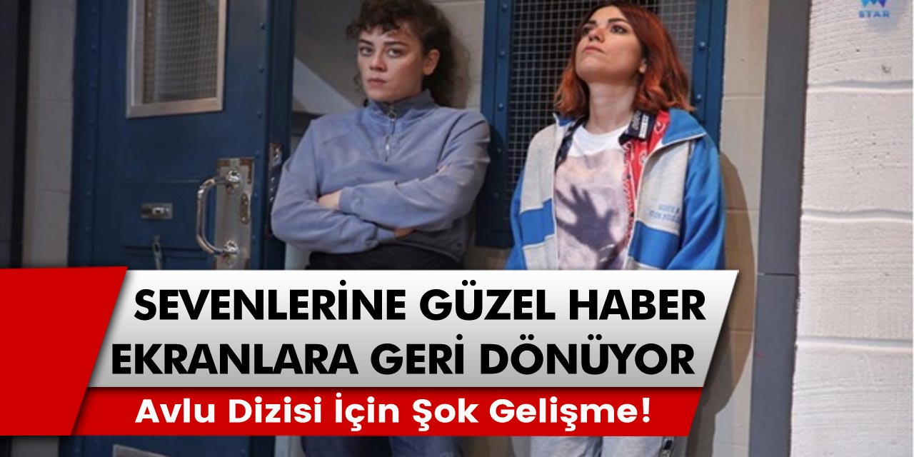 Avlu dizisi için şok gelişme meydana geldi! Demet Evgar ile Ceren Moray Avlu dizisi ile ekranlara geri dönmeye başladı…