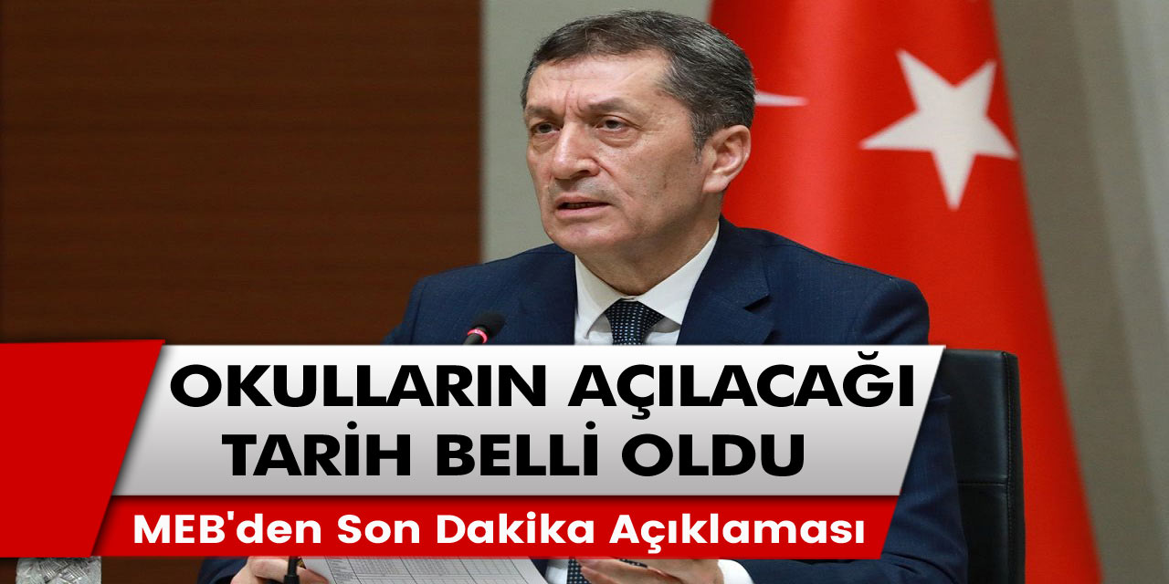 Son dakika: Milli eğitim bakanlığı okulların açılacağı tarihe ilişkin açıklama yaptı...