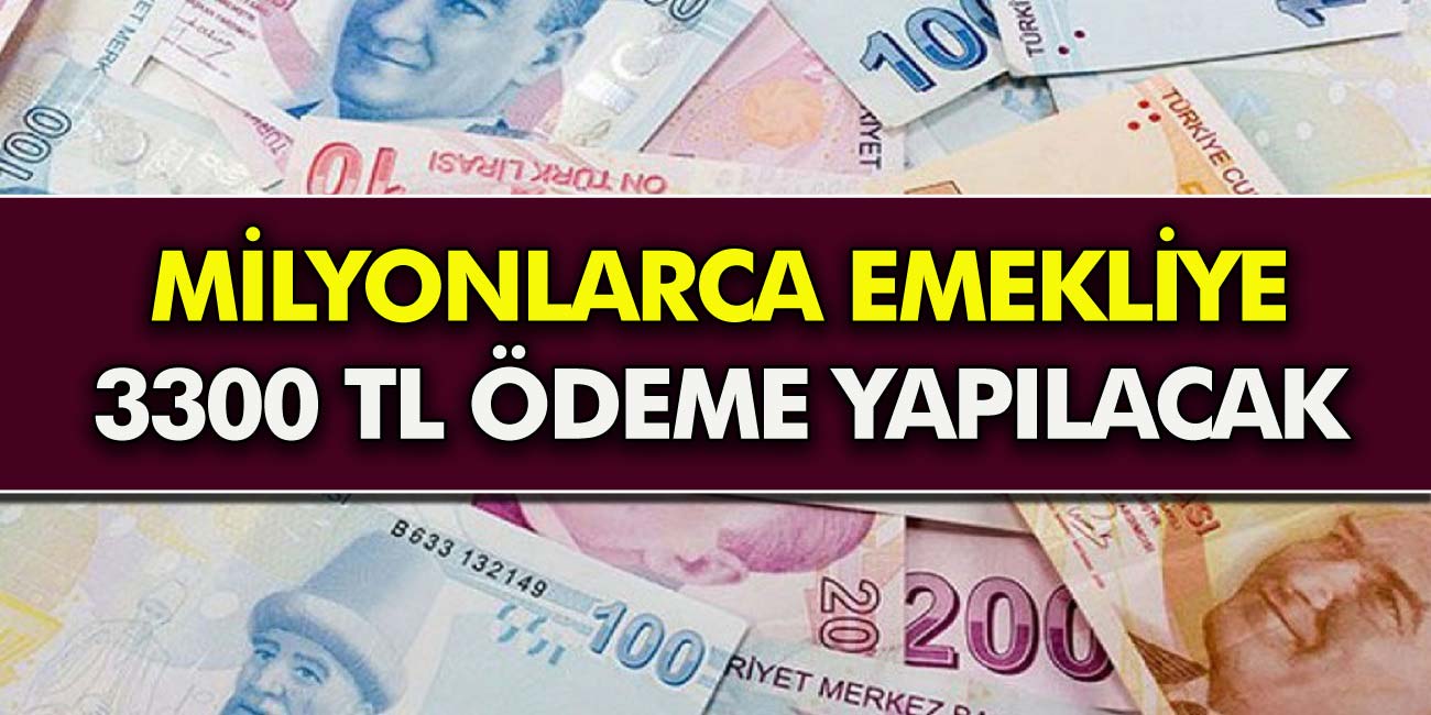 Emekli Vatandaşlara Müjde! 3 Bin 300 TL Ödeme Yapılacak, Şartlar Belli Oldu…