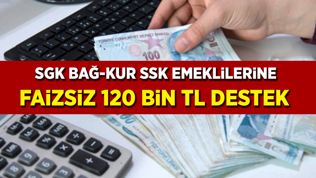 Emekliye hemen 130 Bin TL İhtiyaç Kredisi Verilecek! SGK, SSK ve Bağ-Kur emeklilerini sevindirecek haber geldi...