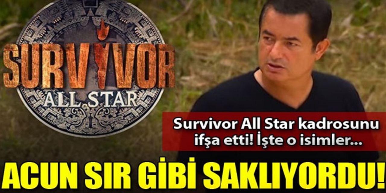 Ünlü Medya Patronu Acun Ilıcalı çıldırdı! Survivor 2022 All Star'ın yarışmacılar ifşa oldu Nasıl İşfa Oldu detaylar Haberimize...