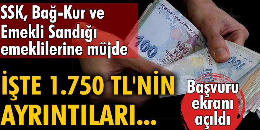 SSK, Bağ-Kur ve Emekli Sandığı emeklilerine büyük müjde! Emeklilerin Hesaplarına 1.750 TL para yatacak...