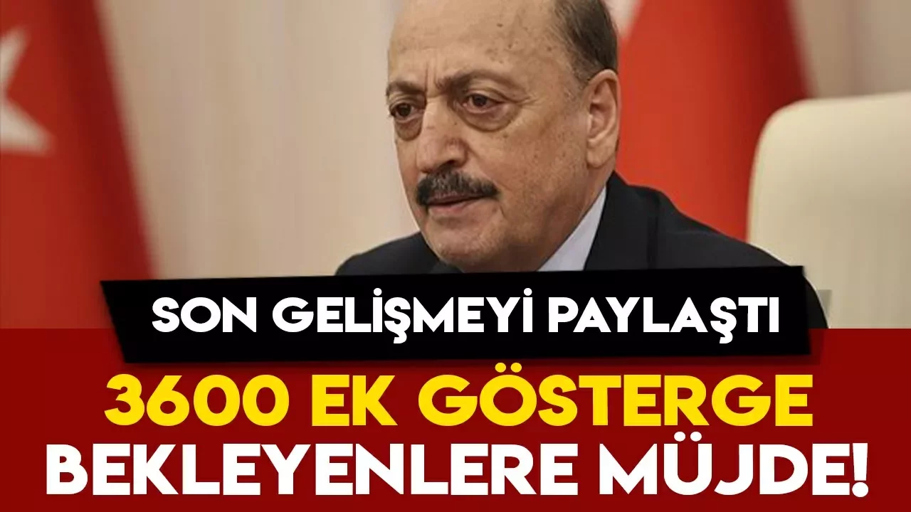 3600 ek gösterge bekleyen herkese Bakan Vedat Bilgin'den Büyük müjde! Son Dakika Kimler 3600 ek göstergeden Yararlanabilecek?