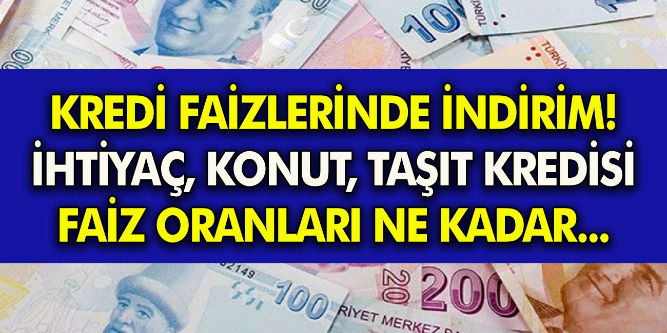 kredi faiz oranlarinda son dakika 19 kasim vakifbank ziraat halkbank konut tasit ve ihtiyac kredisi faiz