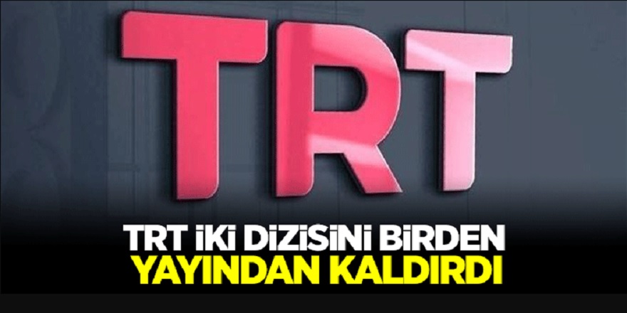 TRT 1, İki Diziyide Bir anda Yayından Kaldırdı! İzleyiciden TRT kanalına Büyük Tepki Yağdı!