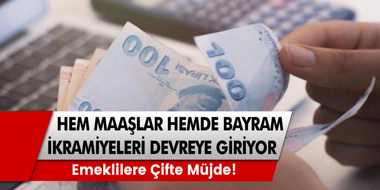 Emeklilere çifte müjde! Hem maaşlar hem de bayram ikramiyeleri devreye giriyor! İşte merak edilen tüm ayrıntılar...