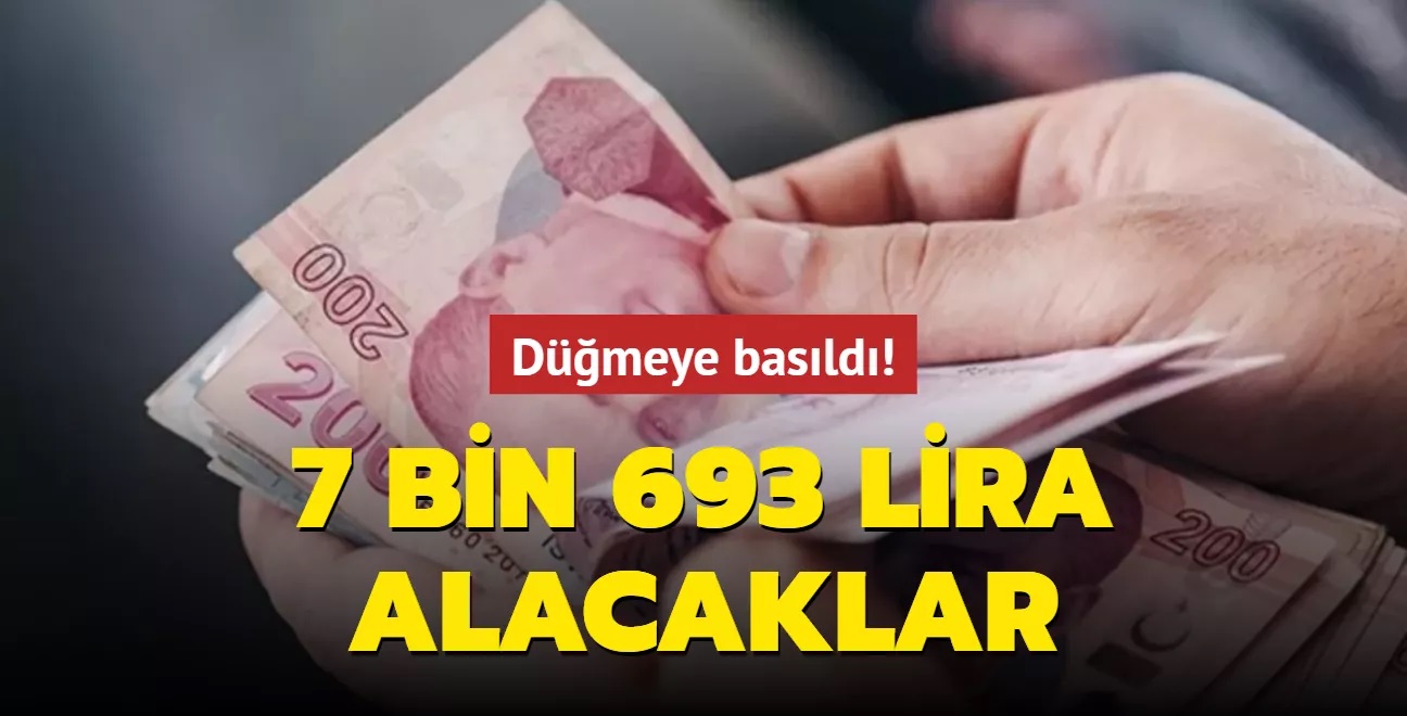 Son Dakika haberi Ekonomide yeni hamle! Hükümet Düğmeye Bastı 7 bin 693 lira alacaklar