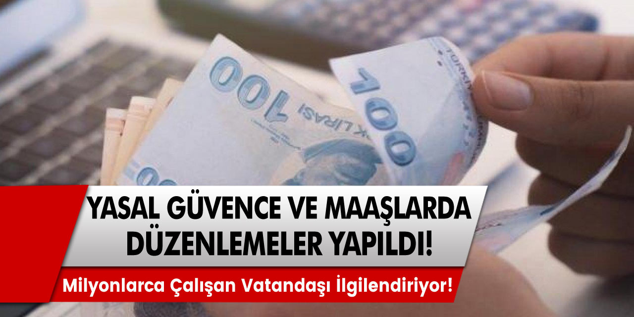 Milyonlarca çalışan vatandaşı ilgilendiriyor! Yasal güvence ve maaş düzenlemesi yapıldı... İşte Ayrıntılar