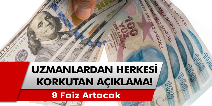 Uzmanlardan herkesi korkutan açıklama: 9 Kez Faiz çoğalacak!