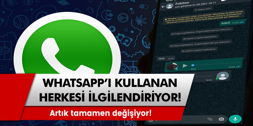 WhatsApp kullananlar dikkat! Artık tamamen değişiyor! Yeni sürüm resmen yayımlandı!