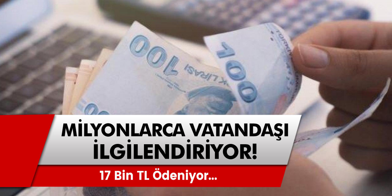 İŞKUR duyurdu! Milyonlarca vatandaşı ilgilendiriyor! 17 bin TL ödeniyor...