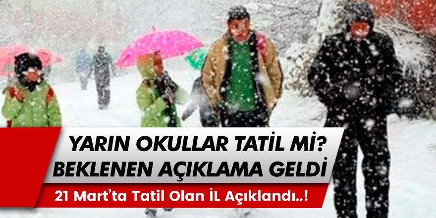 21 Mart Pazartesi İstanbul ve Kars'ta Okullar Tatil Mi? Valilikten Beklenen Açıklama Geldi..!