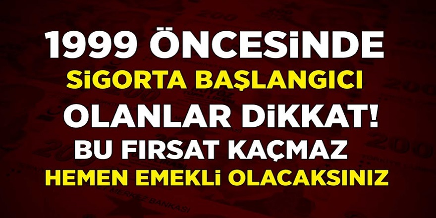 1999 öncesi sigorta girişi olanlar dikkat! 3600 ve 7200 gün primle erken emeklilik geldi! Detaylar belli oldu...