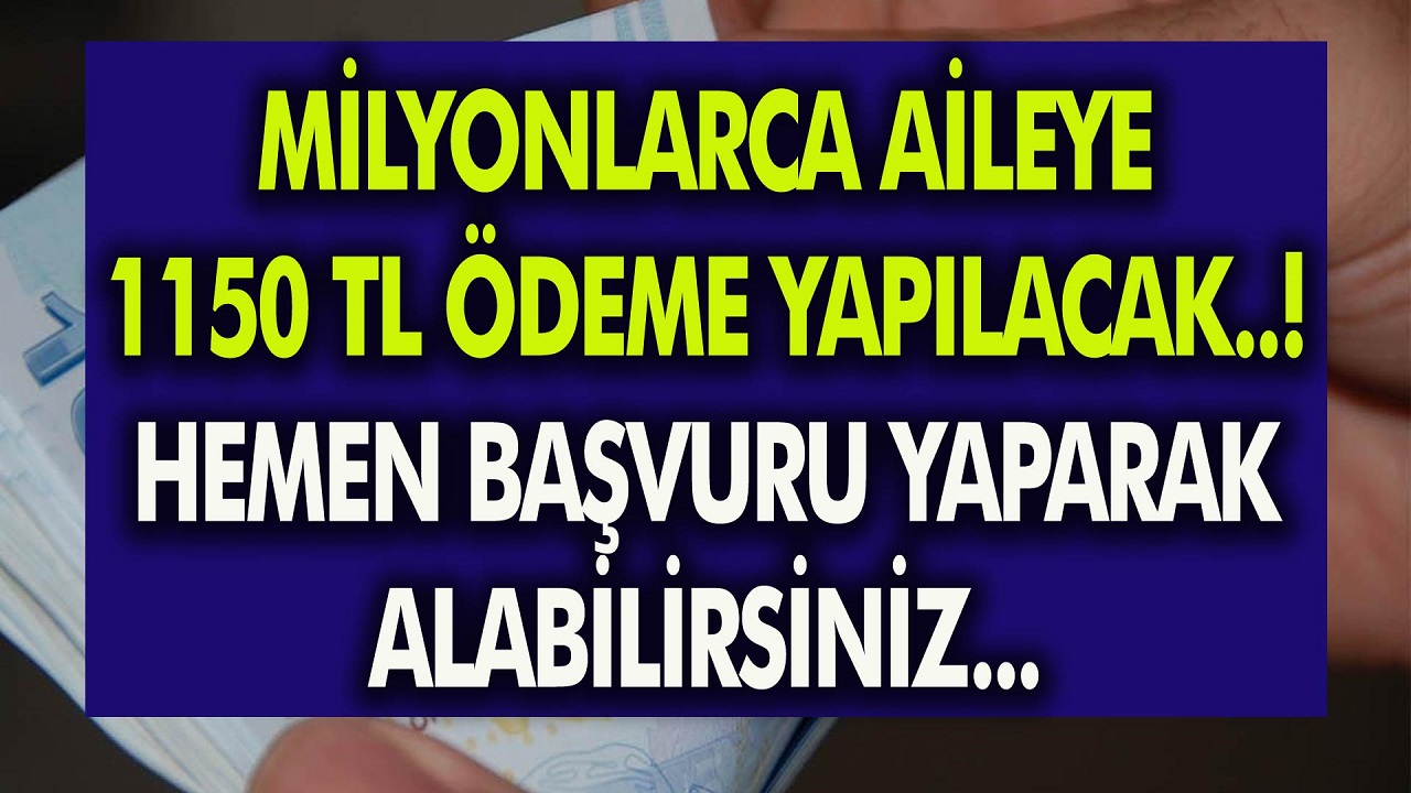 7'den 70'e karşılıksız ödeme müjdesi! Başvuru yapan her aileye ödenecek! Koşullar şartlar belli oldu