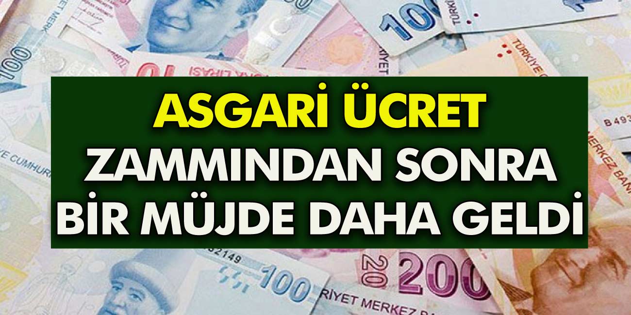 Son Dakika Milyonları ilgilendiriyor! Asgari Ücret Zammı Sonrasında Bir Müjde Daha Geldi!