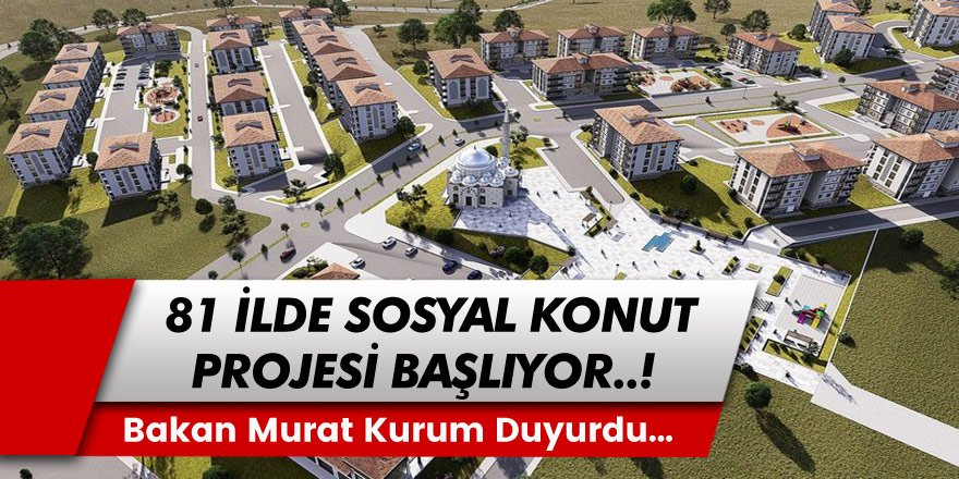 Bakan Murat Kurum'dan Sosyal Konut Projesi Açıklaması! Tarihin En Büyük Sosyal Konut Projesi Geliyor...