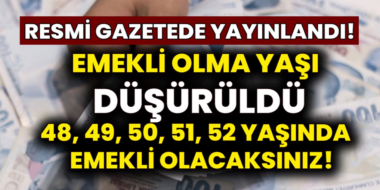 Son Dakika SGK Harekete Geçti! Müjde Emeklilik yaşı düşürüldü 49, 50, 51. 52 yaşında erken emekli olma fırsatı geldi...