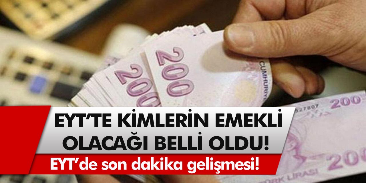 EYT'de çözüm formülü belli oldu! Kimler erkenden emekli olacak? 3600 günle emeklilik...