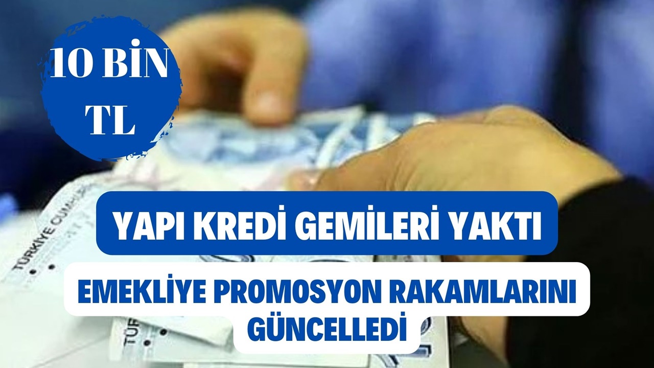 Yapı Kredi’den SSK, BAĞ-KUR ve Emekli Sandığına muhteşem açıklama geldi! Emekliye ATM’den tam 10 bin TL yatırılıyor!