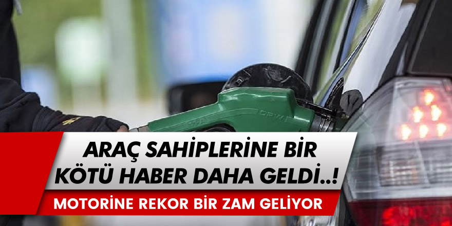 11 Ekim Salı Günü Motorine Rekor Bir Zam Daha! İstanbul, Ankara ve İzmir'de Benzin ve Motorin Ne Kadar?
