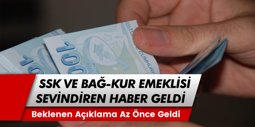 13,5 Milyon SSK ve Bağ-Kur Emeklisi Dikkat..! Sevindiren Karar Az Önce Açıklandı