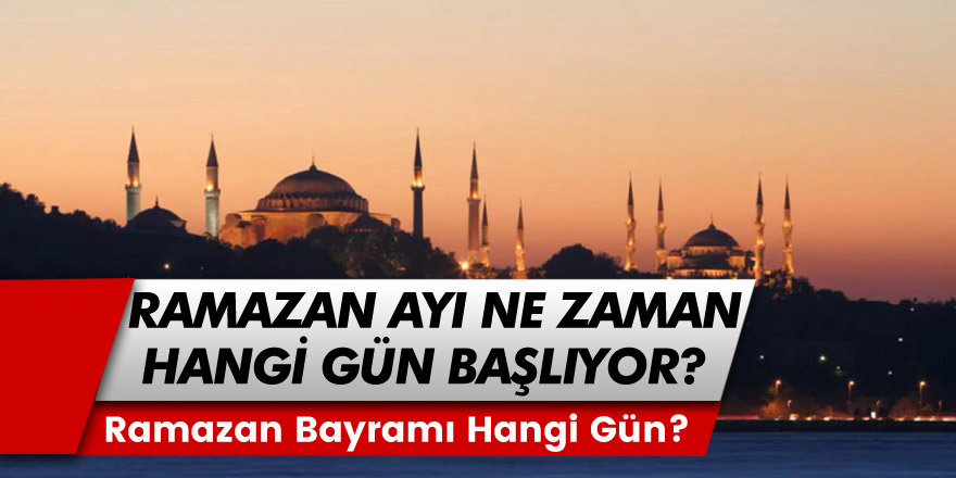 11 Ayın Sultanı Ramazan Ayı Ne Zaman, Hangi Gün Başlıyor? 2023 Ramazan Bayramı Ne Zaman, Kaç Gün Tatil Olacak?