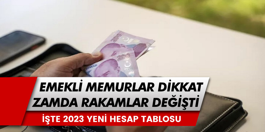 Memur ve SSK, Bağ-Kur Emeklileri Dikkat! 2023 Zam Oranları Değişti... Emekli ve Memur Maaşlarına Ne Kadar Zam Gelecek? İşte Güncel Tablo