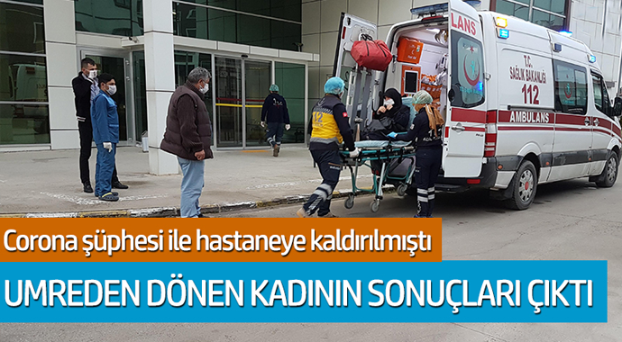 Sakarya'da corona şüphesiyle hastaneye kaldırılan kadının test sonuçları çıktı