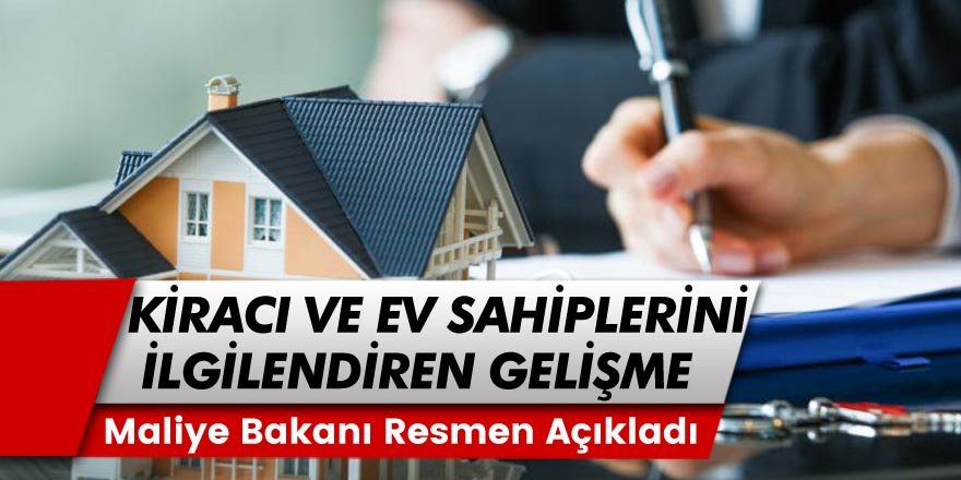 Maliye Bakanı Açıkladı: Ev Sahibi ve Kiracıları Yakından İlgilendiren Gelişme! 2023 İtibariyle Zam Sınırı Kaldırıldı...