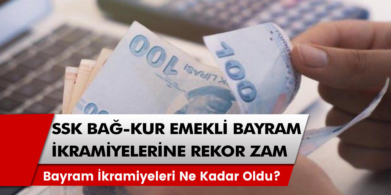 Emekliler çifte bayram edecek: SSK BAĞ-KUR Emekli bayram ikramiyesine yüzde 280 zam! 2023 emekli ikramiyeleri ne kadar oldu?