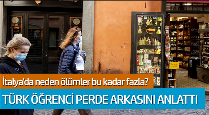 İtalya'da ölümler neden bu kadar fazla? Türk öğrenci perde arkasını anlattı