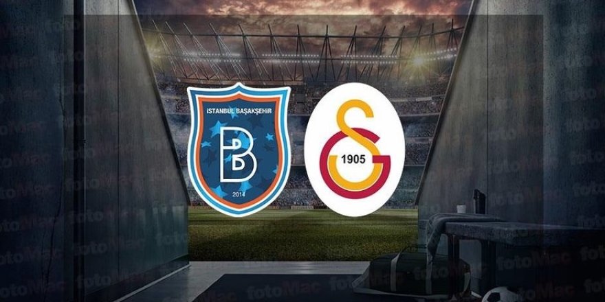 Galatasaray Başakşehir maçı bugün saat kaçta, hangi kanalda? Galatasaray Başakşehir maçı şifresiz canlı izle