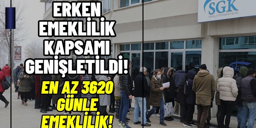 Erken emeklilik kapısı genişletildi! 3620 – 6150 arası primi olanlara emeklilik yolu güzüktü! İşte Şartlar ve detaylar!