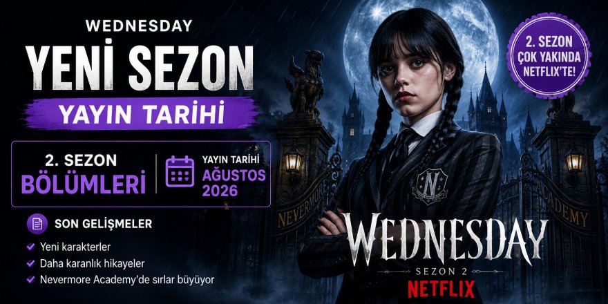Wednesday Yeni Sezon Yayın Tarihi | 2. Sezon Bölümleri ve Son Gelişmeler