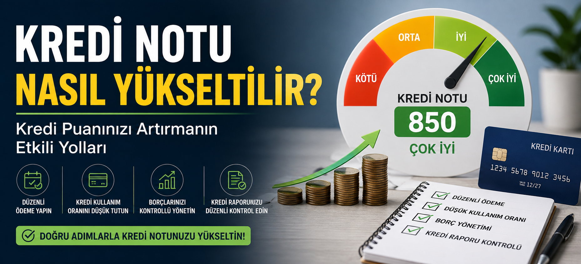 Kredi Notu Nasıl Yükseltilir? Kredi Puanınızı Artırmanın Etkili Yolları