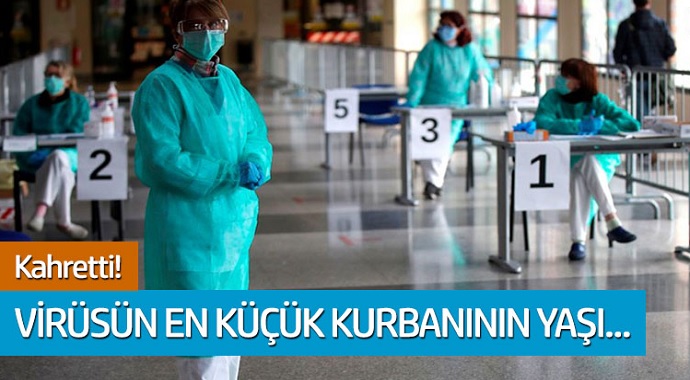 Kahretti! Virüsün en küçük kurbanının yaşı