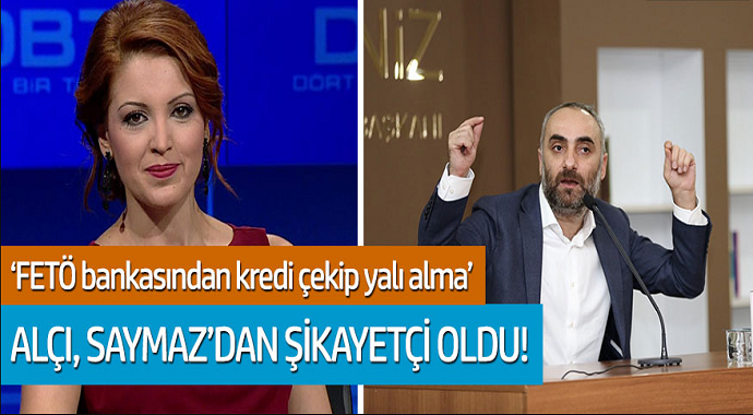 Nagihan Alçı, İsmail Saymaz’dan şikayetçi oldu! 'FETÖ bankasından kredi çekip yalı alma'