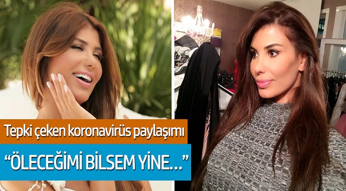 Hatice'nin koronavirüs paylaşımı tepki çekti; ''Öleceğimi bilsem yine''
