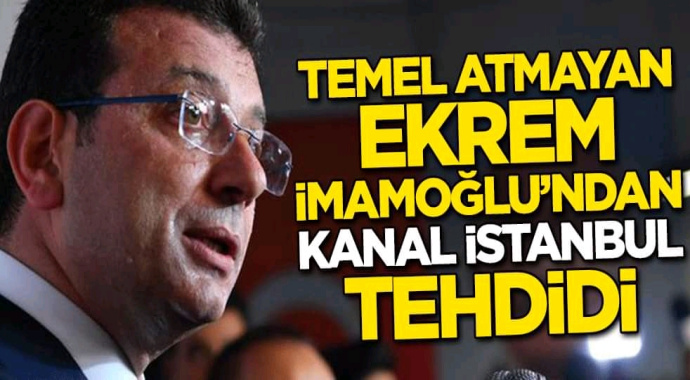 Ekrem imamoğlu projeye engel olmak için eliden gelen her şeyi yapacağını belirtti.