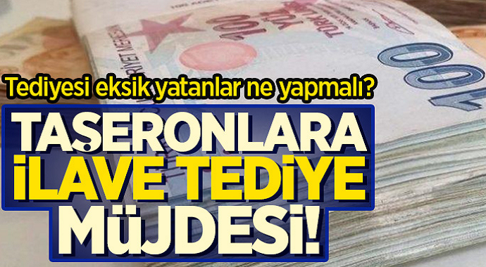Taşeronlara ilave tediye müjdesi! Tediyesi eksik yatanlar ne yapmalı? İşte Detaylar....