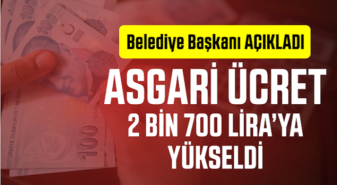 Müjde Asgari Ücretli Çalışanlara  2 Bin 700 TL Oldu!