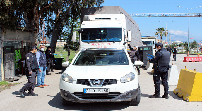Hatay’da İzinsiz giriş çıkışlara müsaade edilmiyor