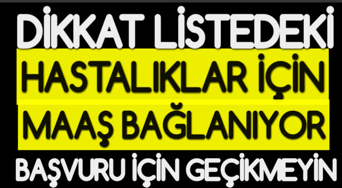 Dikkat listedeki hastalıkları olana, erken emeklilik hakkı tanındı!