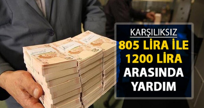 Karşılıksız 805 Lira İle 1.200 Lira Arasında Destek Veriliyor