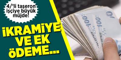 Taşeron ve 4-D olarak çalışanlar için ikramiye ve ödemede son durum