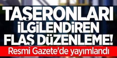 Resmi Gazete'de yayımlandı! Taşeronları ilgilendiren flaş düzenleme!