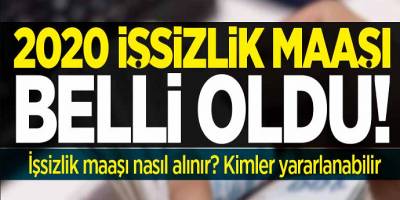 2020 İşsizlik maaşı ne kadar? Kimler faydalanabilir? İşsizlik maaşı hesaplama