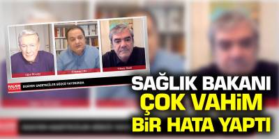 Yılmaz Özdil: Sağlık Bakanı Çok Vahim Bir Haya Yaptı!