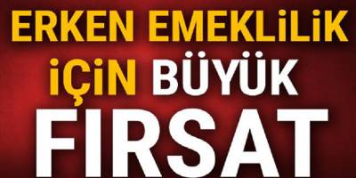 Bu Şartları Taşıyanlara Çok Güzel Haber Erken emekli Olabilirsiniz!