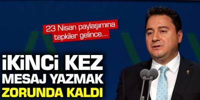 Ali Babacan'ın 23 Nisan paylaşımına tepkiler gelince ikinci kez mesaj yazmak zorunda kaldı!